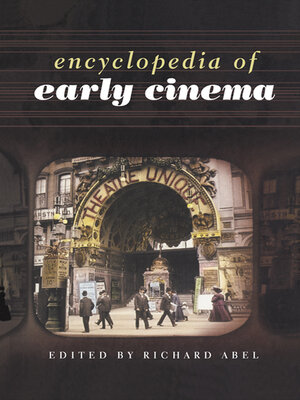 cover image of Encyclopedia of Early Cinema